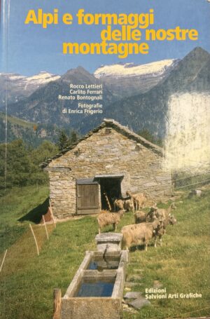 Alpi e formaggi delle nostre montagne