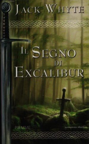 IL SEGNO DI EXCALIBUR