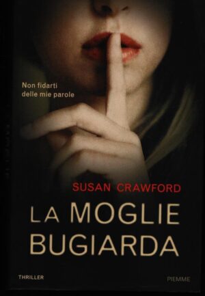 LA MOGLIE BUGIARDA