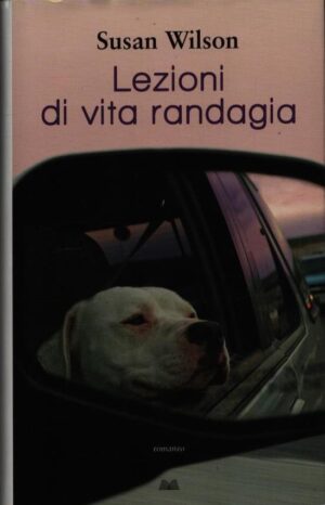LEZIONI DI VITA RANDAGIA