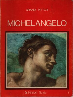 MICHELANGELO . GRANDI PITTORI