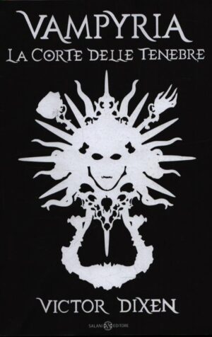 VAMPYRIA . LA CORTE DELLE TENEBRE