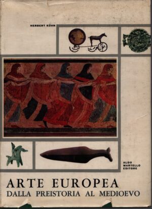 ARTE EUROPEA DALLA PREISTORIA AL MEDIOEVO