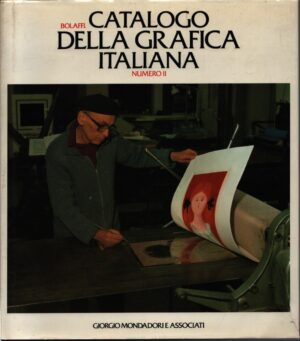 BOLAFFI . CATALOGO DELLA GRAFICA ITALIANA . NUMERO 11
