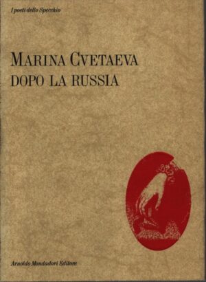 DOPO LA RUSSIA . E ALTRI VERSI