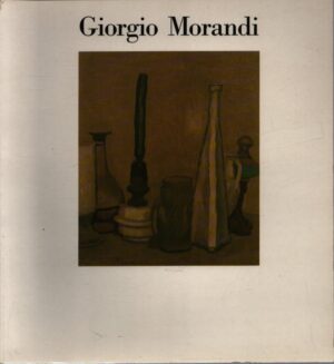 GIORGIO MORANDI . PINACOTECA COMUNALE CASA RUSCA 4 GIUGNO - 20 AGOSTO 1989 . CITTÀ DI LOCARNO
