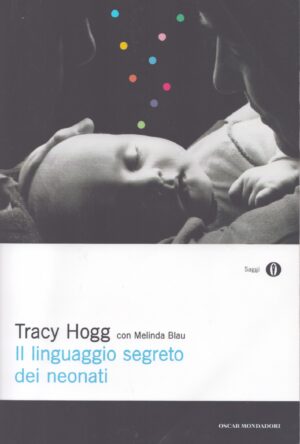 IL LINGUAGGIO SEGRETO DEI NEONATI
