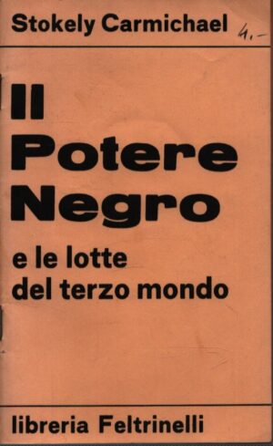 IL POTERE NEGRO E LE LOTTE DEL TERZO MONDO