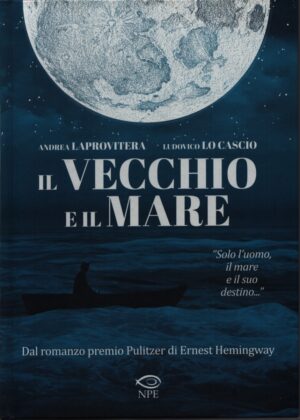 IL VECCHIO E IL MARE