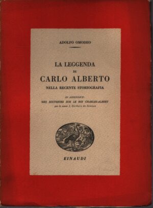 LA LEGGENDA DI CARLO ALBERTO NELLA RECENTE STORIOGRAFIA