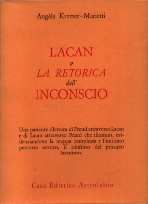 LACAN O LA RETORICA DELL'INCONSCIO