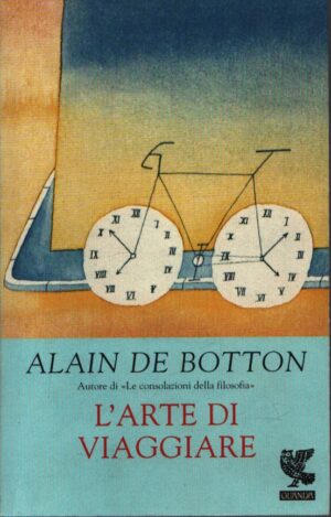 L'ARTE DI VIAGGIARE