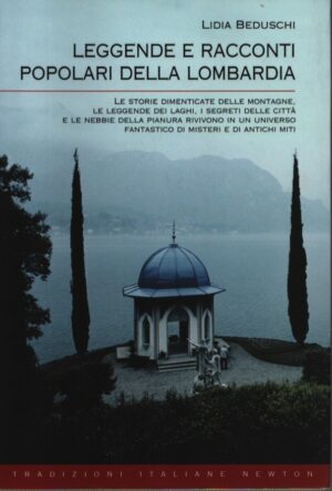 LEGGENDE E RACCONTI POPOLARI DELLA LOMBARDIA