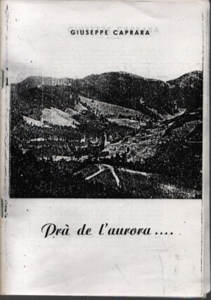 PRÀ DE L'AURORA... . (POESIE IN DIALETTO TRENTINO)