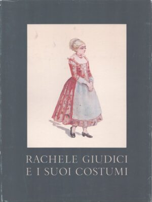 RACHELE GIUDICI E I SUOI COSTUMI