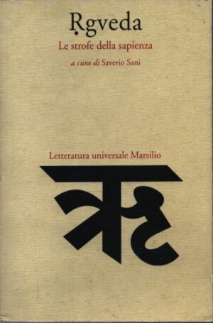 RGVEDA . LE STROFE DELLA SAPIENZA