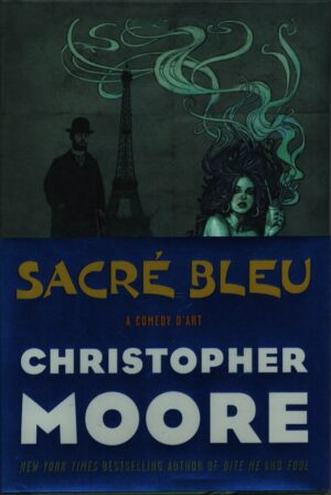 SACRÉ BLEU . A COMEDY D'ART