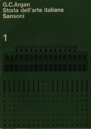 STORIA DELL'ARTE ITALIANA . VOLUME PRIMO . L'ANTICHITÀ