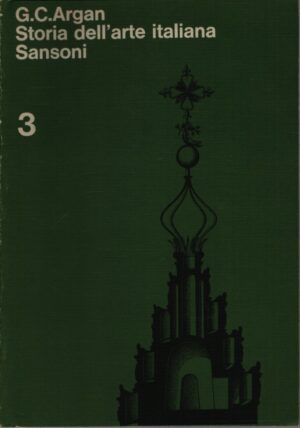 STORIA DELL'ARTE ITALIANA . VOLUME TERZO . IL CINQUECENTO . IL SEICENTO E IL SETTECENTO . DAL NEOCLASSICISMO AL FUTURISMO