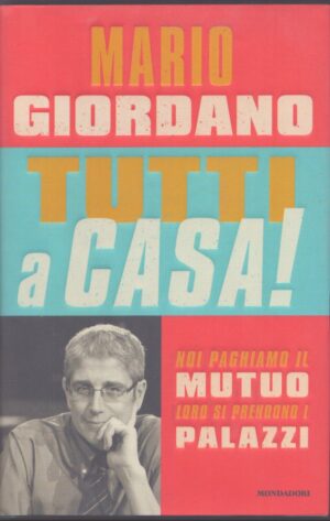 TUTTI A CASA! . NOI PAGHIAMO IL MUTUO, LORO SI PRENDONO I PALAZZI