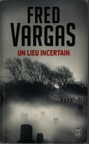 UN LIEU INCERTAIN