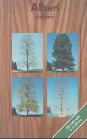 ALBERI INDIGENI . 23 LATIFOGLIE E CONIFERE