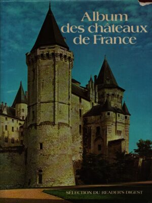 ALBUM DES CHÂTEAUX DE FRANCE
