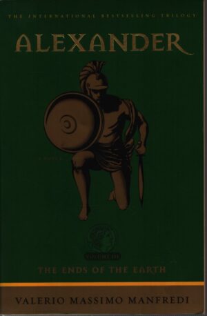 ALEXANDER . THE ENDS OF THE EARTH . VOL. III