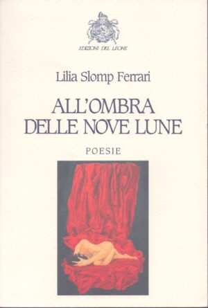 ALL'OMBRA DELLE NOVE LUNE . POESIE