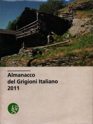 ALMANACCO DEL GRIGIONI ITALIANO 2011