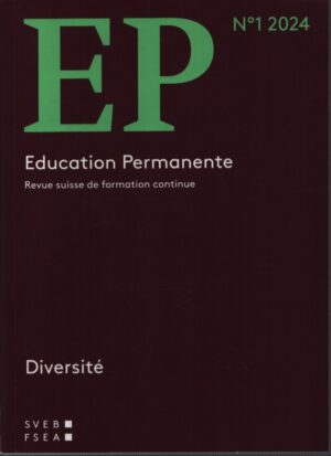 EDUCATION PERMANENTE (EP) . REVUE SUISSE DE FORMATION CONTINUE . N.1 2024