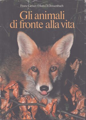 GLI ANIMALI DI FRONTE ALLA VITA