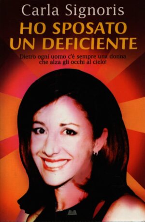 HO SPOSATO UN DEFICIENTE . DIETRO OGNI UOMO C'È SEMPRE UNA DONNA CHE ALZA GLI OCCHI AL CIELO!