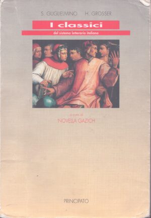 I CLASSICI DEL SISTEMA LETTERARIO ITALIANO