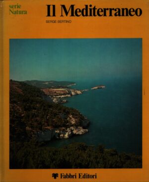 IL MEDITERRANEO . SERIE NATURA