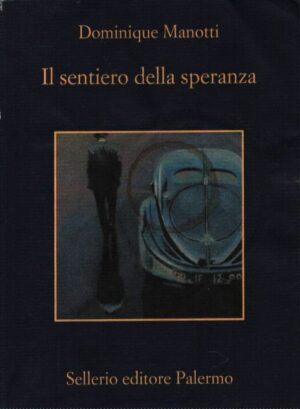 IL SENTIERO DELLA SPERANZA