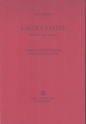 L'ALTRA VERITÀ . DIARIO DI UNA DIVERSA