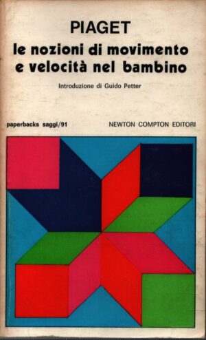 LE NOZIONI DI MOVIMENTO E DI VELOCITÀ NEL BAMBINO