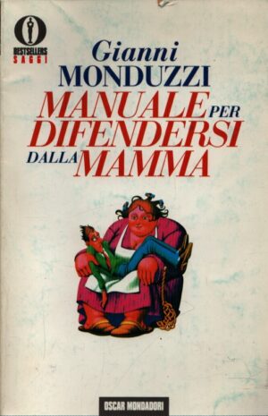 MANUALE PER DIFENDERSI DALLA MAMMA