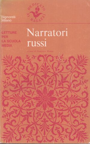 NARRATORI RUSSI . LETTURE PER LA SCUOLA MEDIA
