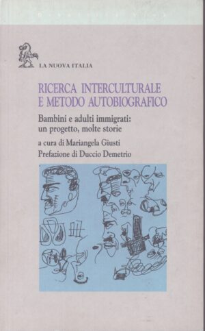 RICERCA INTERCULTURALE E METODO AUTOBIOGRAFICO . BAMBINI E ADULTI IMMIGRATI: UN PROGETTO, MOLTE STORIE
