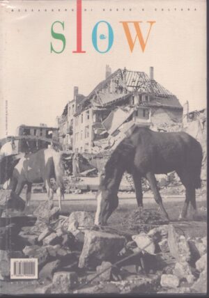 SLOW N. 21 . MESSAGGERO DI GUSTO E CULTURA