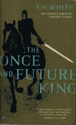 THE ONCE AND FUTURE KING