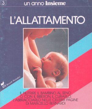 UN ANNO INSIEME 3 . L'ALLATTAMENTO