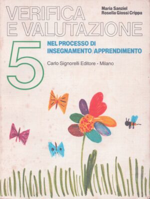 VERIFICA E VALUTAZIONE NEL PROCESSO DI INSEGNAMENTO/APPRENDIMENTO 5