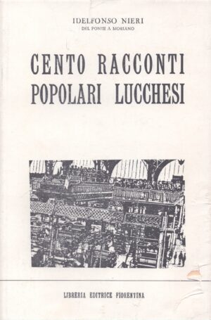 CENTO RACCONTI POPOLARI LUCCHESI