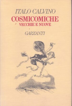 COSMICOMICHE . VECCHIE E NUOVE