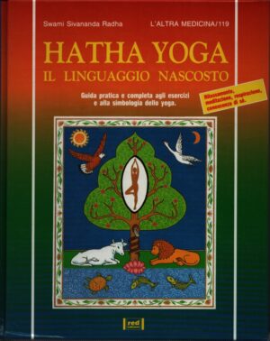 HATHA YOGA . IL LINGUAGGIO NASCOSTO