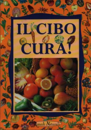 IL CIBO CURA!