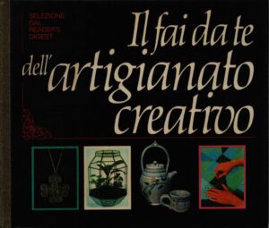 IL FAI DA TE DELL'ARTIGIANATO CREATIVO